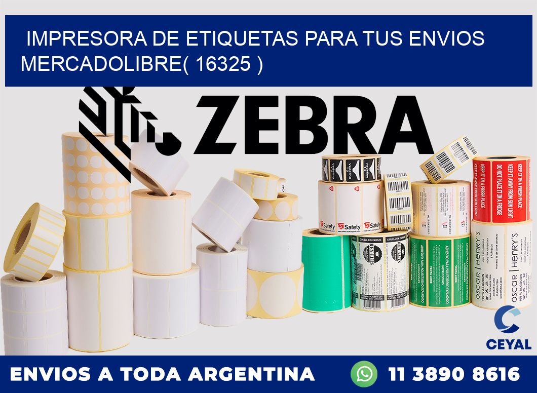 impresora de etiquetas para tus envios mercadolibre( 16325 )