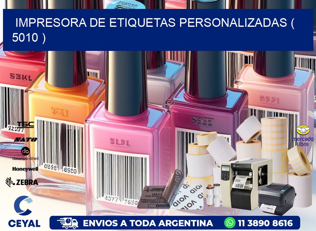 impresora de etiquetas personalizadas ( 5010 )