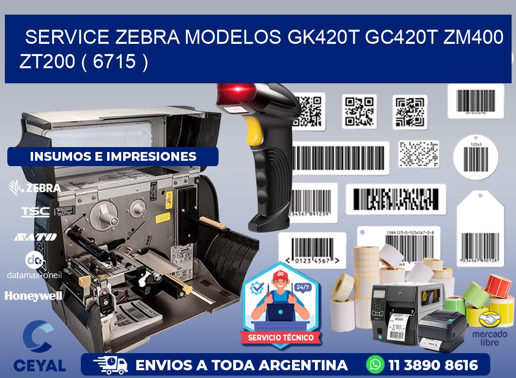 service zebra MODELOS GK420T GC420T ZM400 ZT200 ( 6715 )