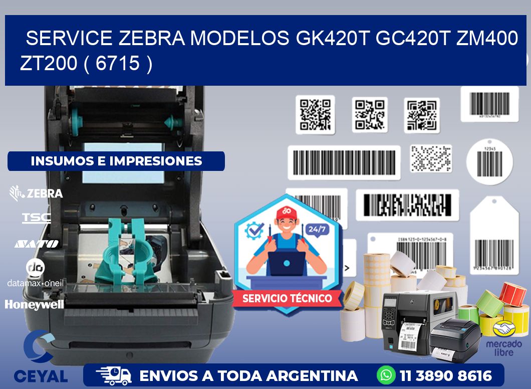 service zebra MODELOS GK420T GC420T ZM400 ZT200 ( 6715 )