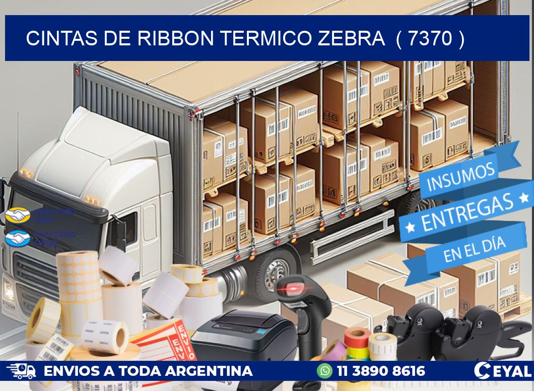 CINTAS DE RIBBON TERMICO ZEBRA  ( 7370 )
