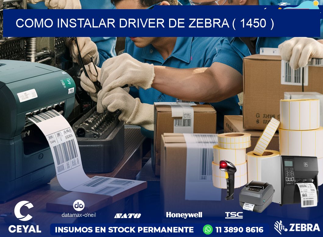 COMO INSTALAR DRIVER DE ZEBRA ( 1450 )