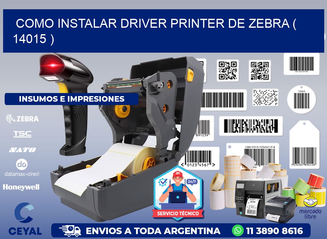 COMO INSTALAR DRIVER PRINTER DE ZEBRA ( 14015 )