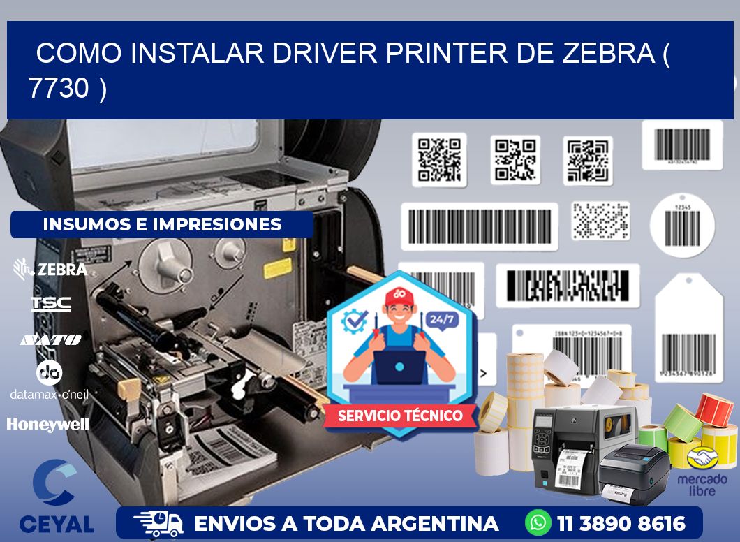 COMO INSTALAR DRIVER PRINTER DE ZEBRA ( 7730 )