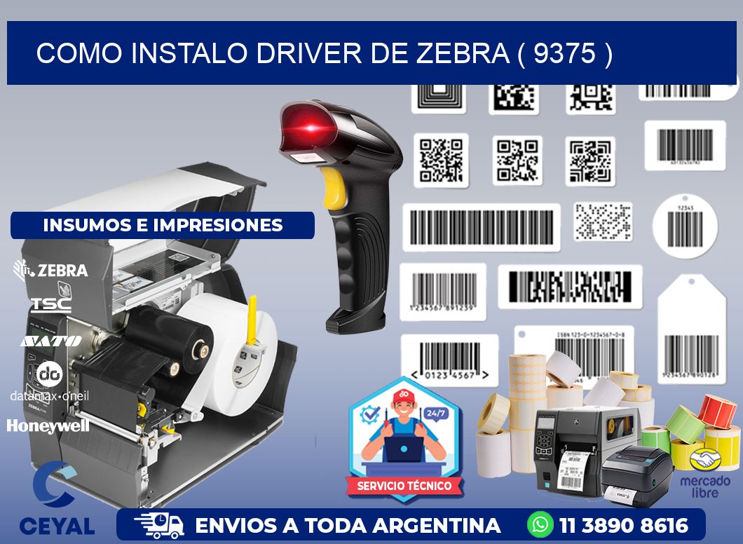 COMO INSTALO DRIVER DE ZEBRA ( 9375 )