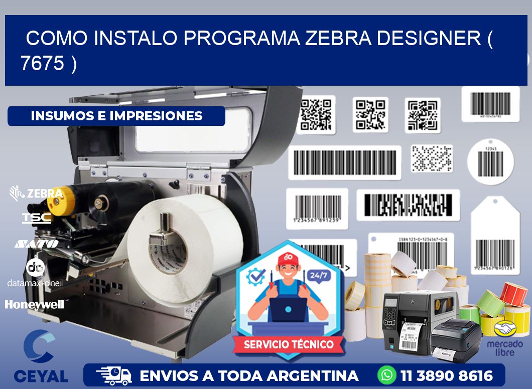 COMO INSTALO PROGRAMA ZEBRA DESIGNER ( 7675 )
