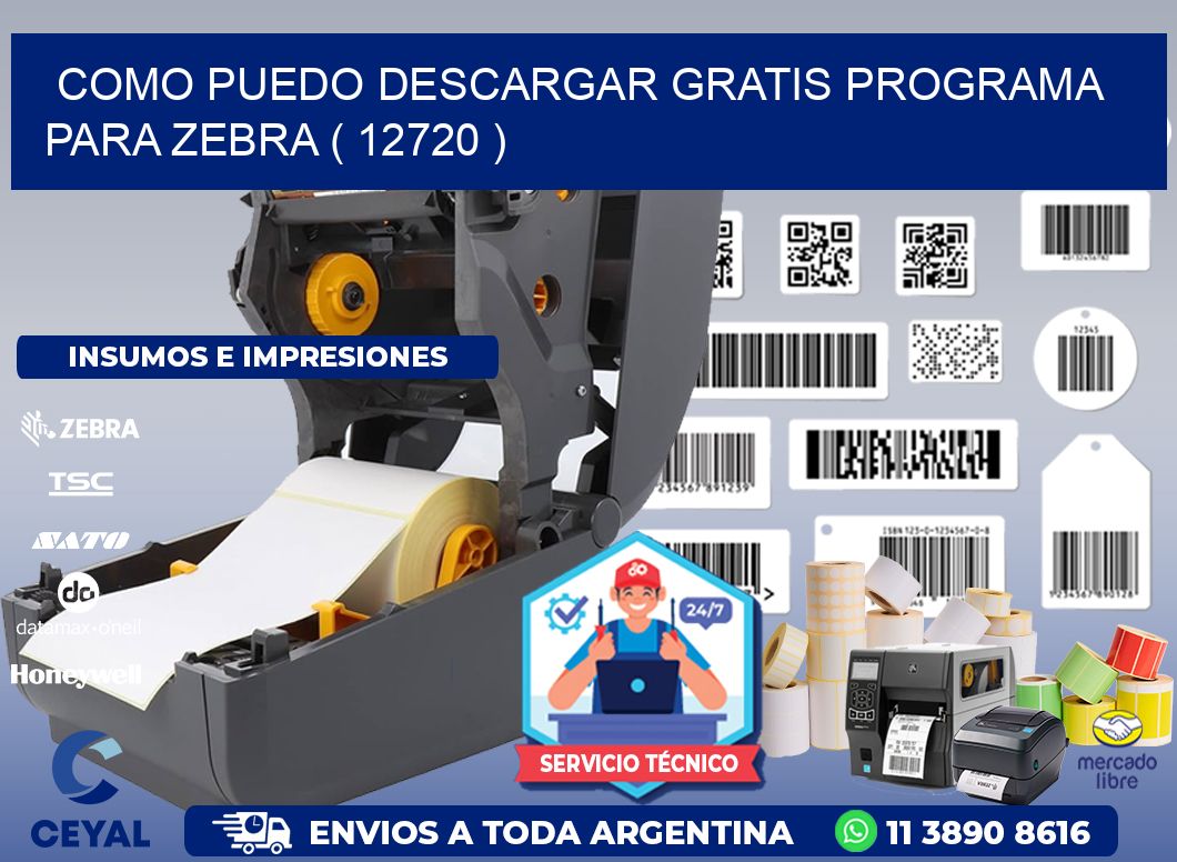 COMO PUEDO DESCARGAR GRATIS PROGRAMA PARA ZEBRA ( 12720 )