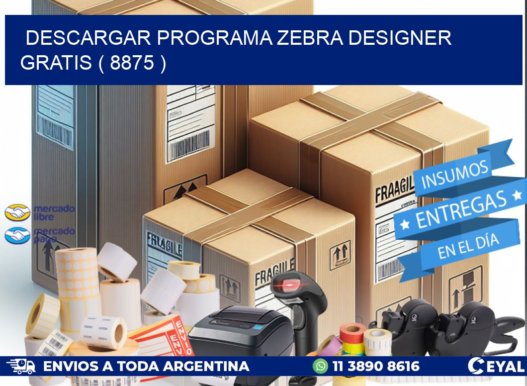 DESCARGAR PROGRAMA ZEBRA DESIGNER GRATIS ( 8875 )