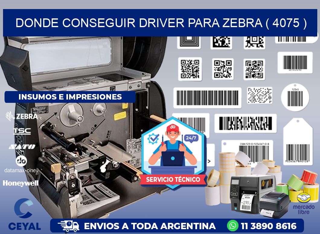 DONDE CONSEGUIR DRIVER PARA ZEBRA ( 4075 )