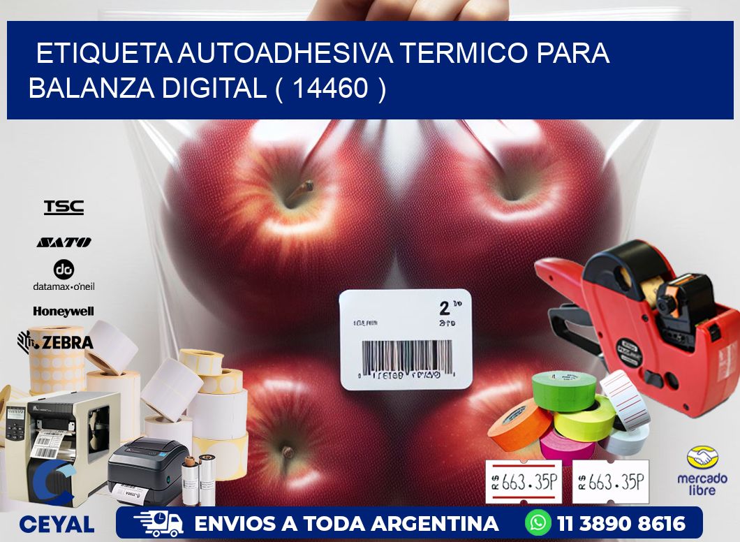 ETIQUETA AUTOADHESIVA TERMICO PARA BALANZA DIGITAL ( 14460 )