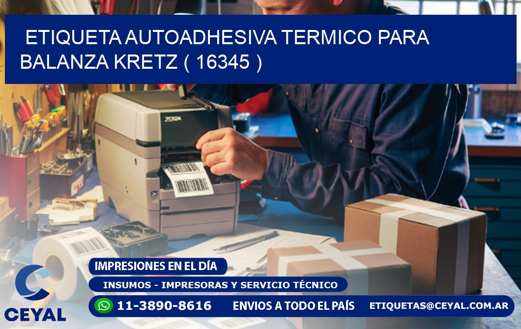 ETIQUETA AUTOADHESIVA TERMICO PARA BALANZA KRETZ ( 16345 )