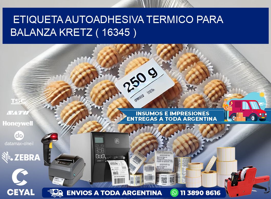 ETIQUETA AUTOADHESIVA TERMICO PARA BALANZA KRETZ ( 16345 )