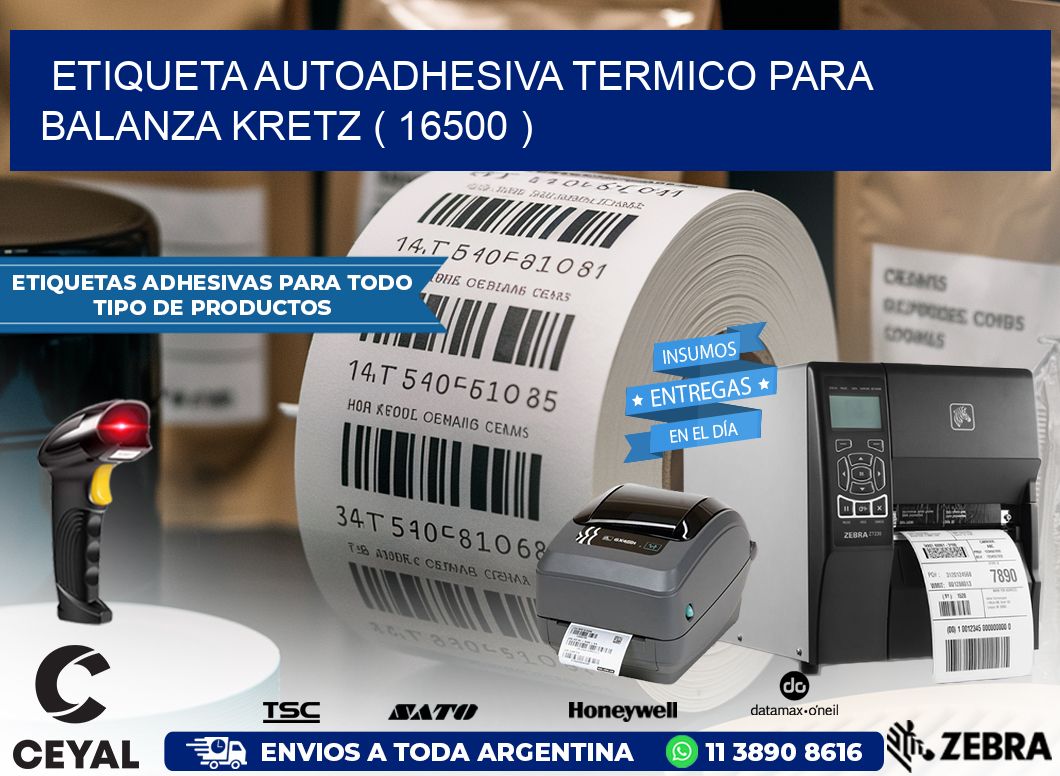 ETIQUETA AUTOADHESIVA TERMICO PARA BALANZA KRETZ ( 16500 )