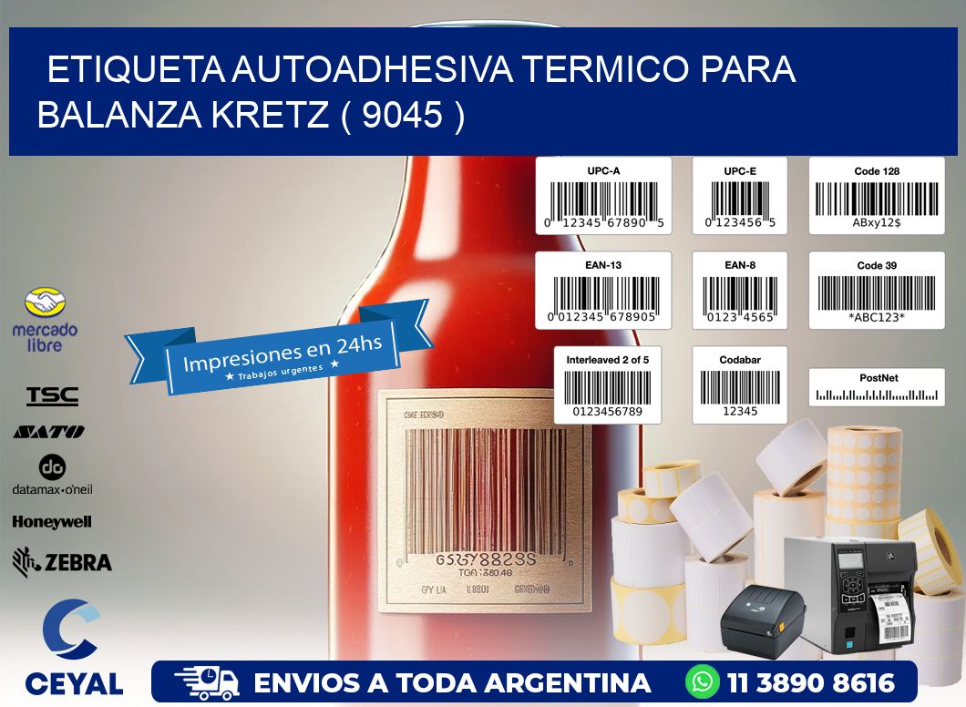 ETIQUETA AUTOADHESIVA TERMICO PARA BALANZA KRETZ ( 9045 )