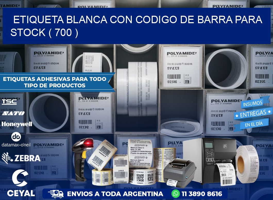 ETIQUETA BLANCA CON CODIGO DE BARRA PARA STOCK ( 700 )