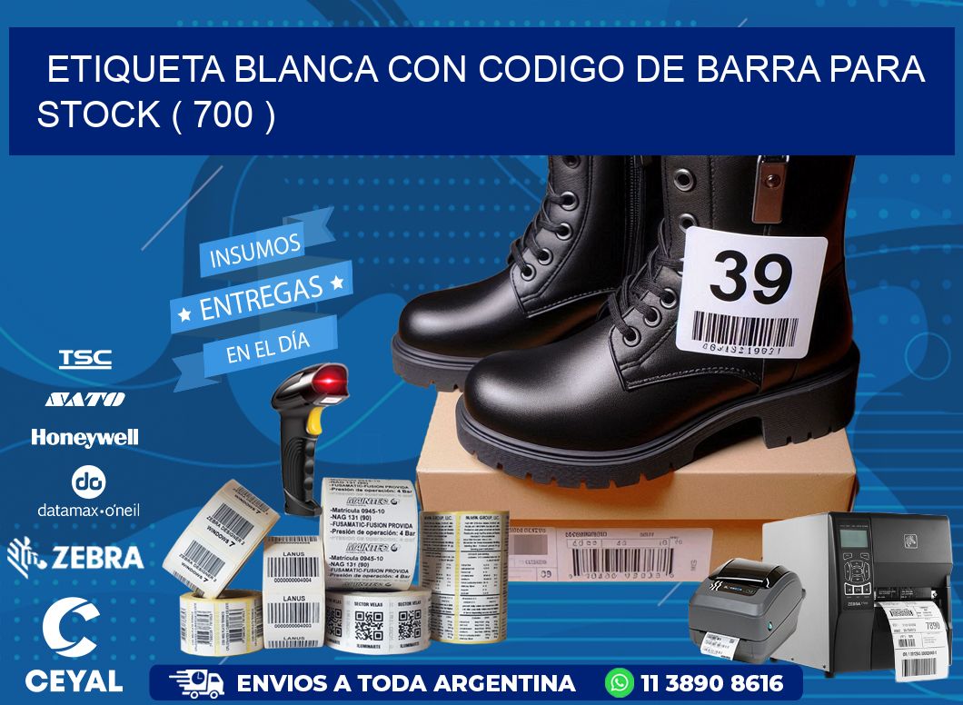 ETIQUETA BLANCA CON CODIGO DE BARRA PARA STOCK ( 700 )