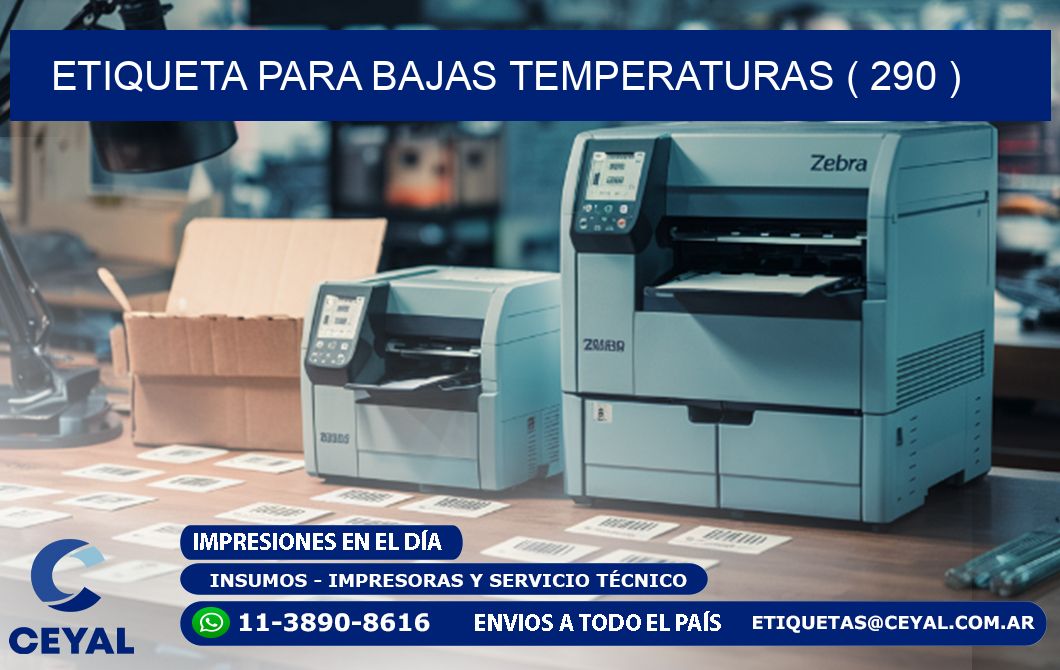 ETIQUETA PARA BAJAS TEMPERATURAS ( 290 )