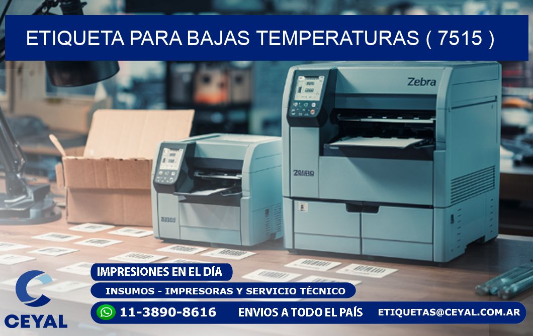 ETIQUETA PARA BAJAS TEMPERATURAS ( 7515 )