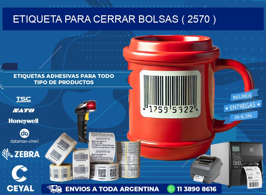 ETIQUETA PARA CERRAR BOLSAS ( 2570 )