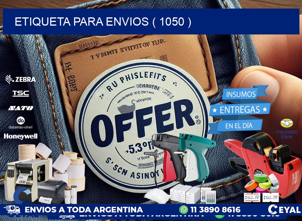 ETIQUETA PARA ENVIOS ( 1050 )