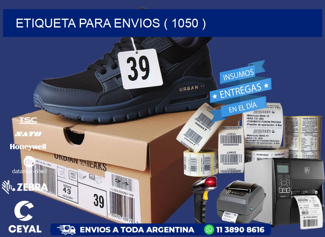 ETIQUETA PARA ENVIOS ( 1050 )