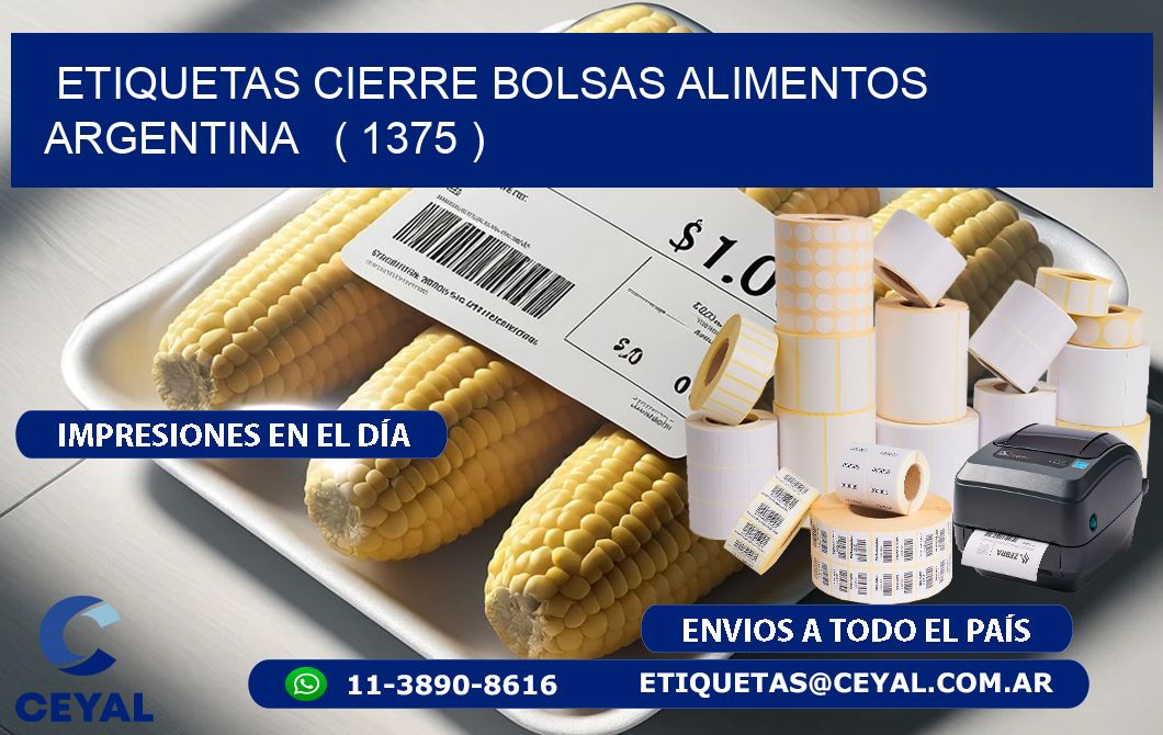 ETIQUETAS CIERRE BOLSAS ALIMENTOS ARGENTINA   ( 1375 )