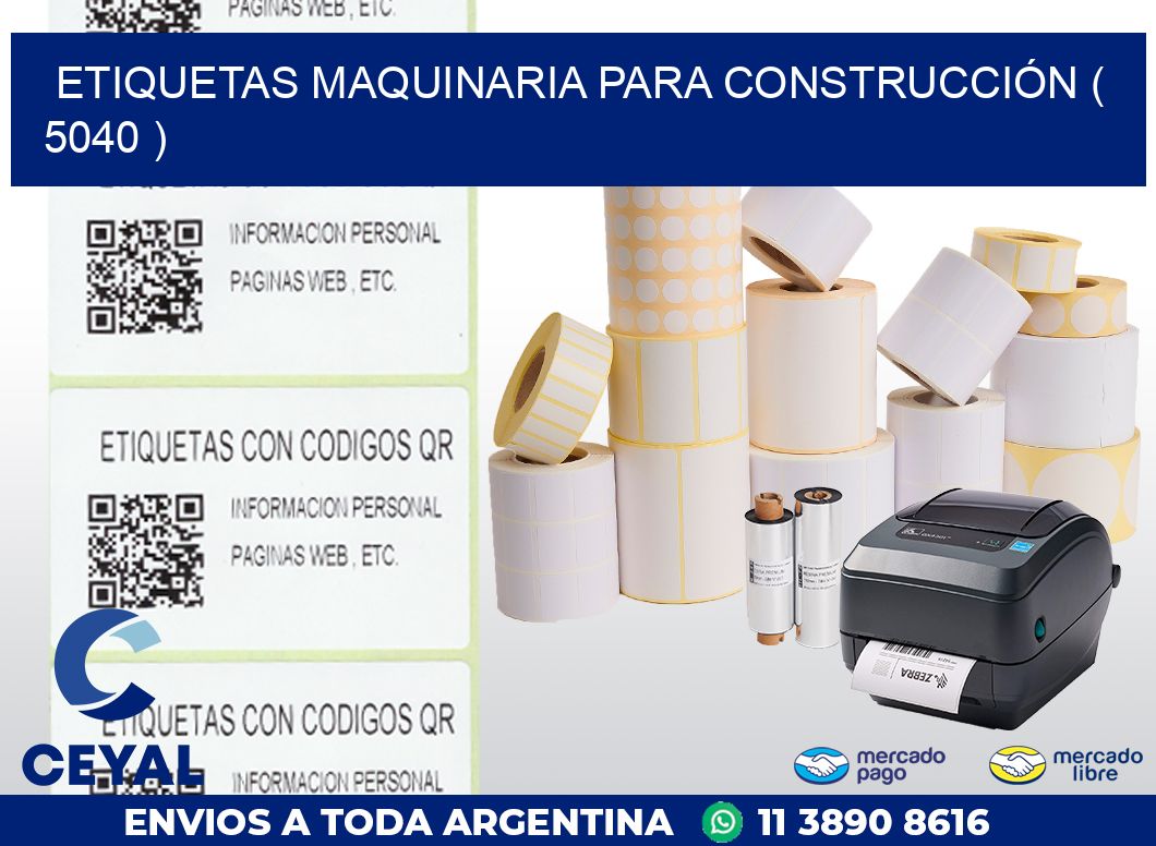 ETIQUETAS MAQUINARIA PARA CONSTRUCCIÓN ( 5040 )