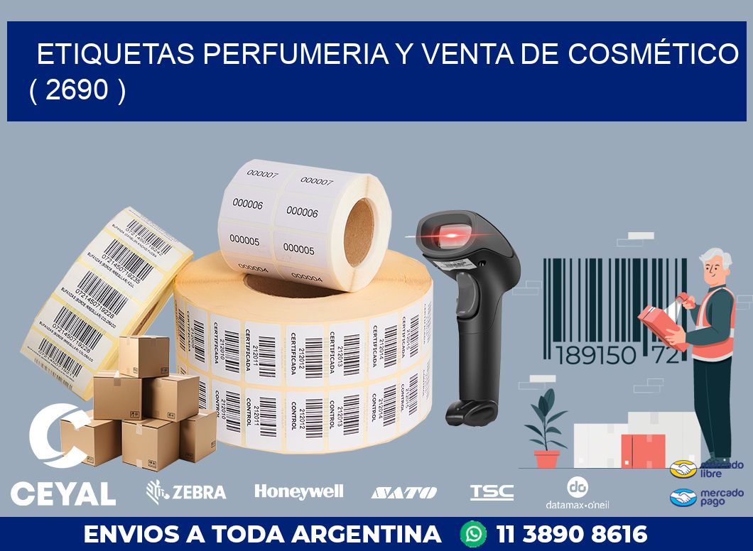 ETIQUETAS PERFUMERIA Y VENTA DE COSMÉTICO ( 2690 )