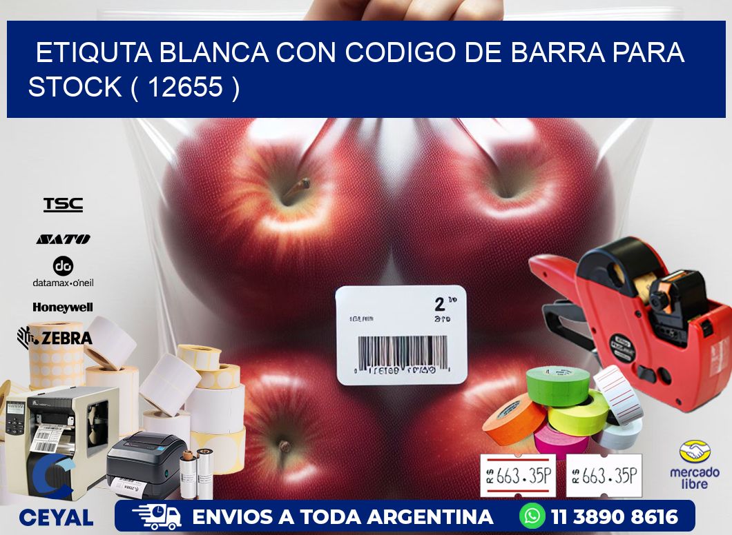 ETIQUTA BLANCA CON CODIGO DE BARRA PARA STOCK ( 12655 )