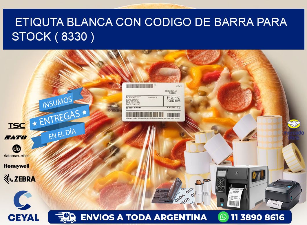 ETIQUTA BLANCA CON CODIGO DE BARRA PARA STOCK ( 8330 )