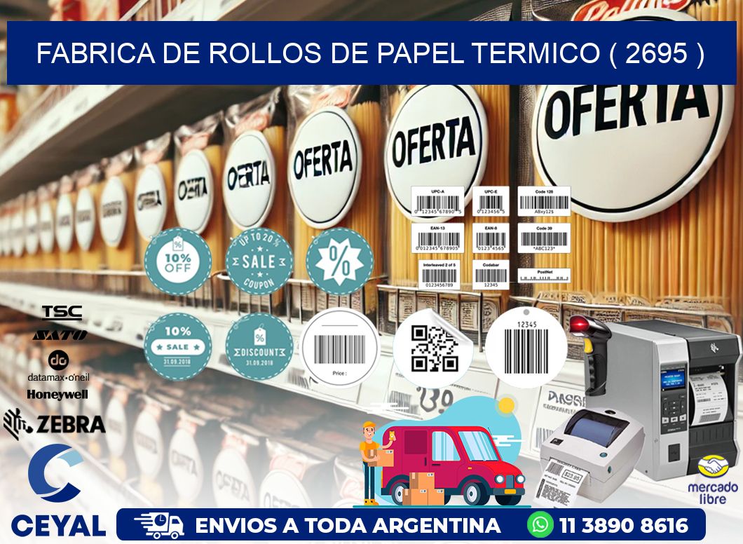 FABRICA DE ROLLOS DE PAPEL TERMICO ( 2695 )