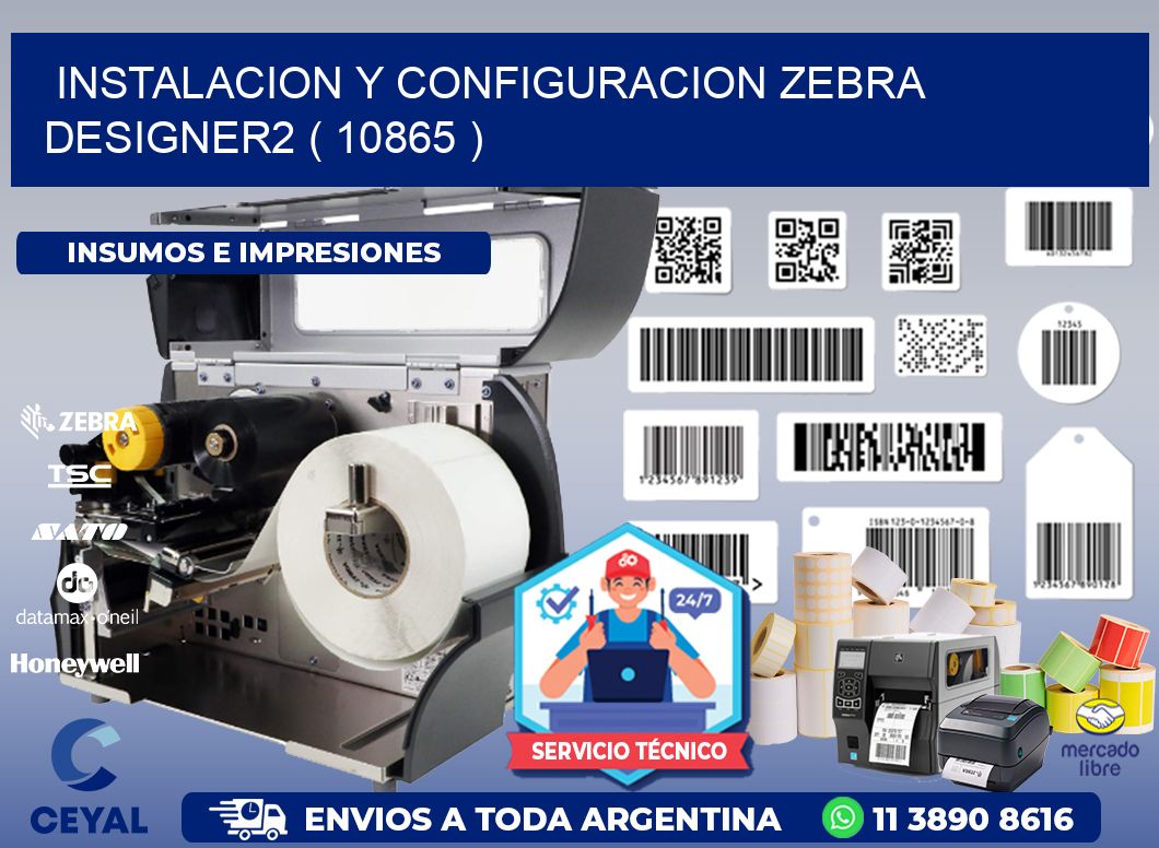 INSTALACION Y CONFIGURACION ZEBRA DESIGNER2 ( 10865 )