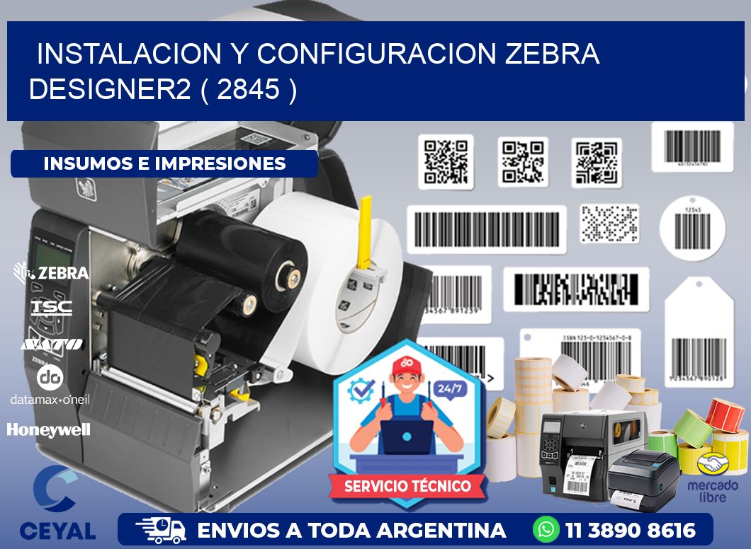 INSTALACION Y CONFIGURACION ZEBRA DESIGNER2 ( 2845 )