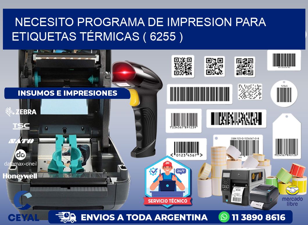 NECESITO PROGRAMA DE IMPRESION PARA ETIQUETAS TÉRMICAS ( 6255 )