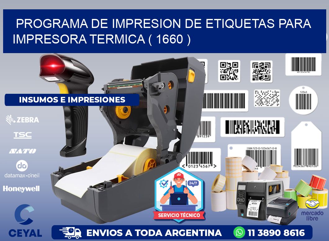 PROGRAMA DE IMPRESION DE ETIQUETAS PARA IMPRESORA TERMICA ( 1660 )