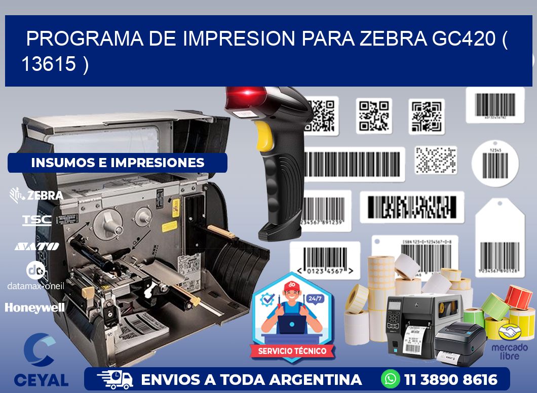 PROGRAMA DE IMPRESION PARA ZEBRA GC420 ( 13615 )
