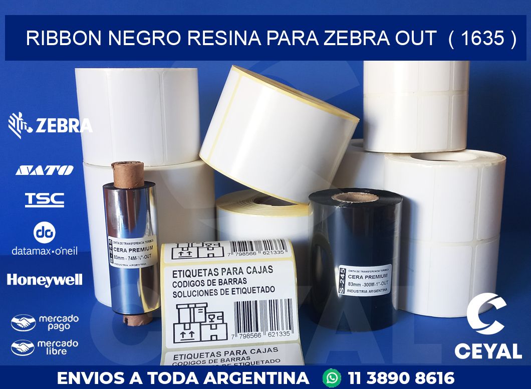 RIBBON NEGRO RESINA PARA ZEBRA OUT  ( 1635 )