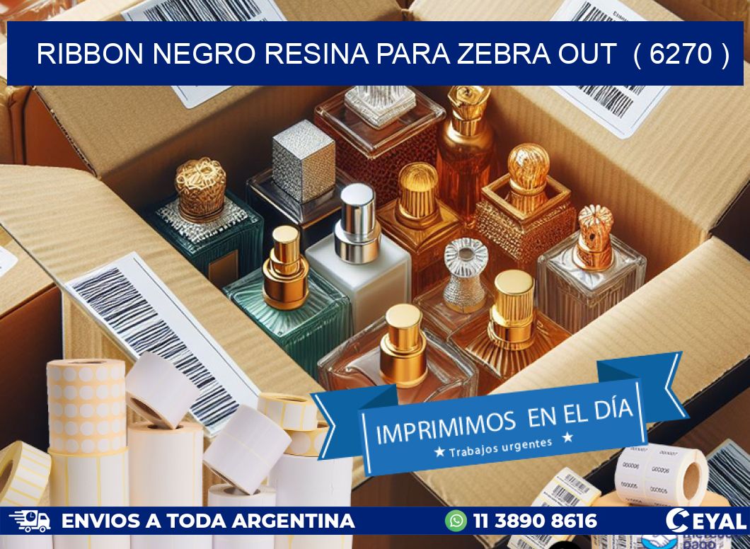 RIBBON NEGRO RESINA PARA ZEBRA OUT  ( 6270 )