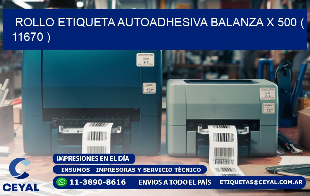 ROLLO ETIQUETA AUTOADHESIVA BALANZA X 500 ( 11670 )