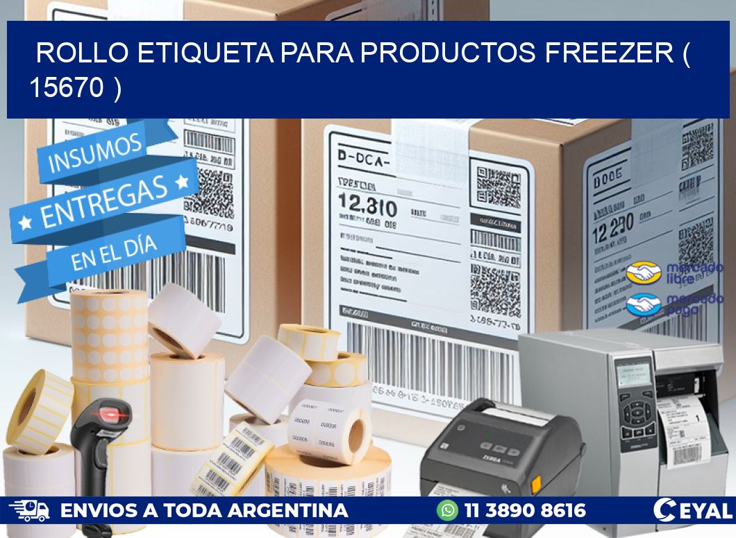 ROLLO ETIQUETA PARA PRODUCTOS FREEZER ( 15670 )