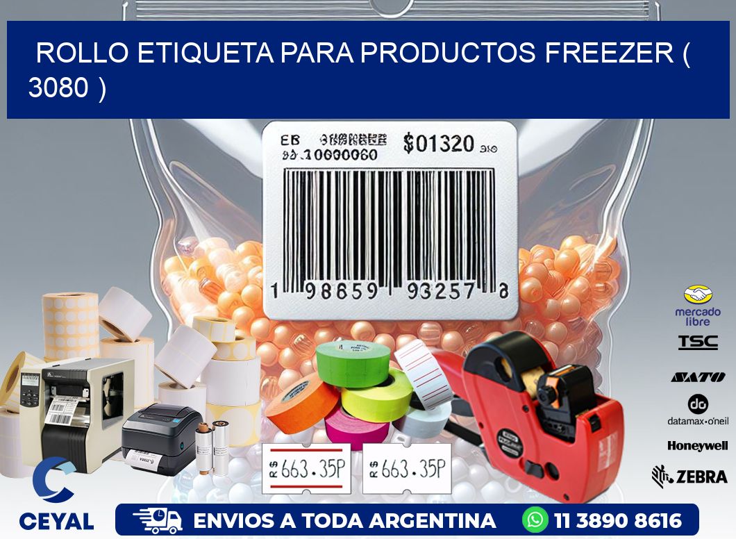 ROLLO ETIQUETA PARA PRODUCTOS FREEZER ( 3080 )