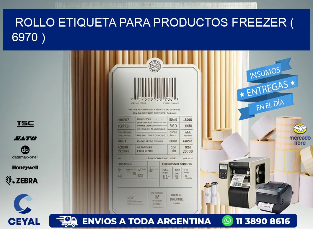 ROLLO ETIQUETA PARA PRODUCTOS FREEZER ( 6970 )