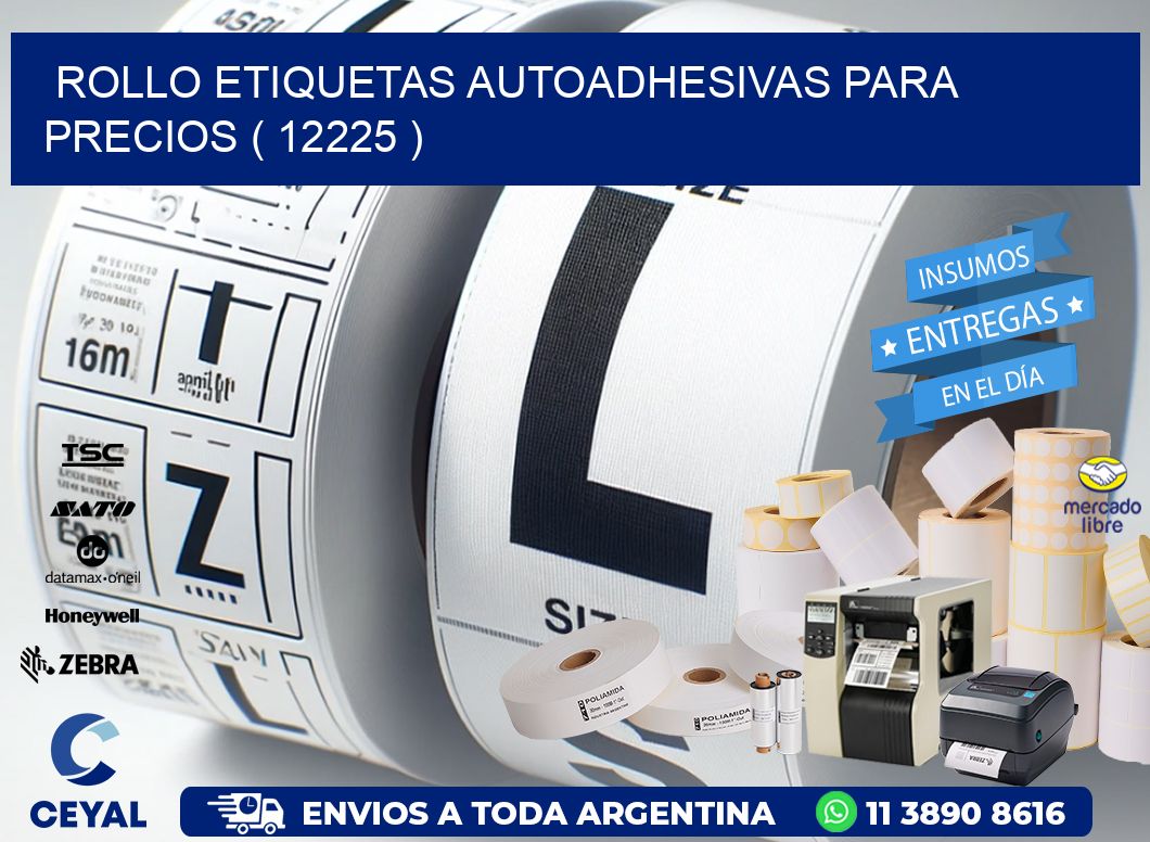 ROLLO ETIQUETAS AUTOADHESIVAS PARA PRECIOS ( 12225 )