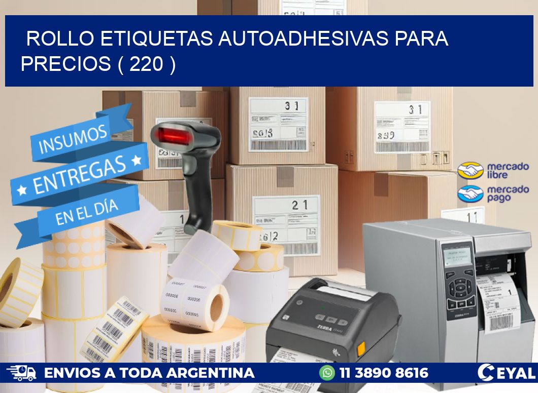 ROLLO ETIQUETAS AUTOADHESIVAS PARA PRECIOS ( 220 )