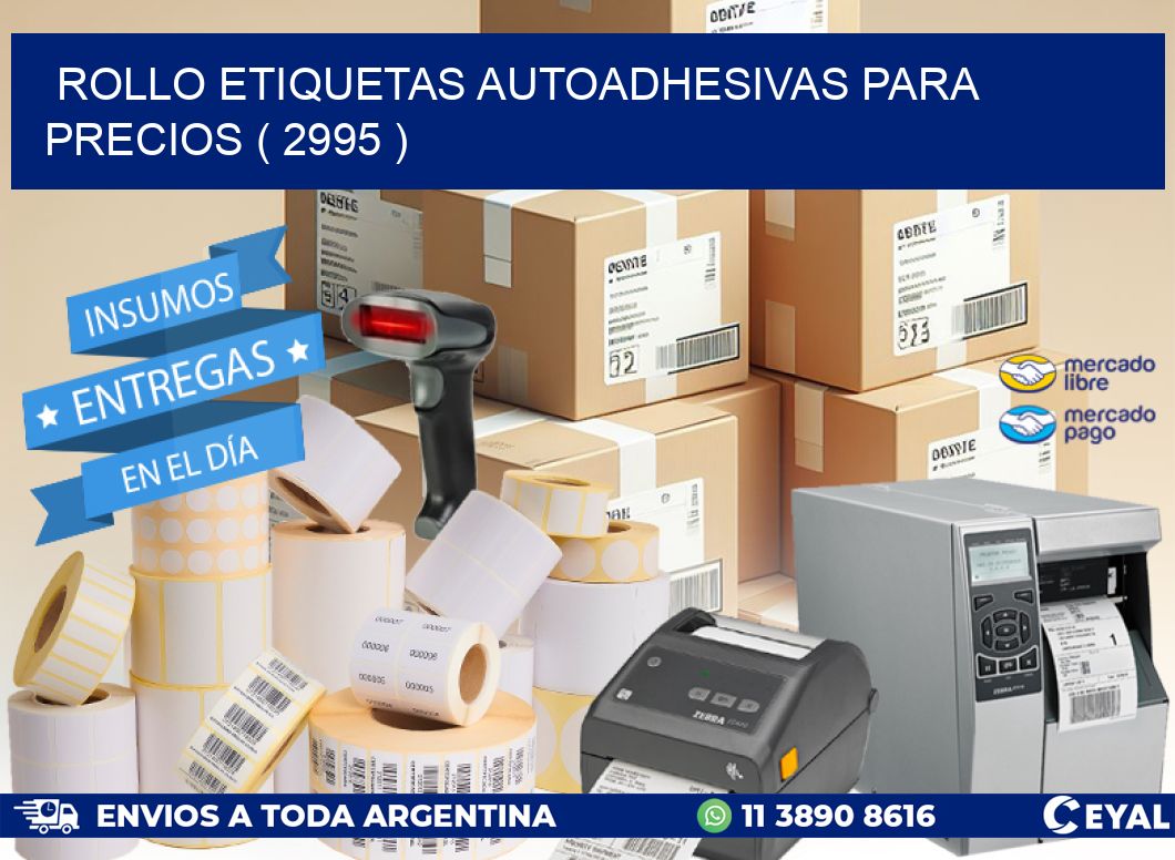 ROLLO ETIQUETAS AUTOADHESIVAS PARA PRECIOS ( 2995 )