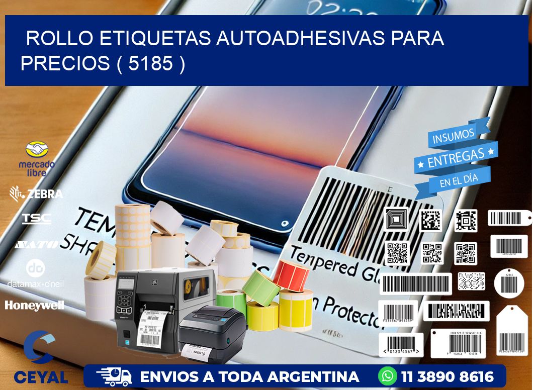 ROLLO ETIQUETAS AUTOADHESIVAS PARA PRECIOS ( 5185 )