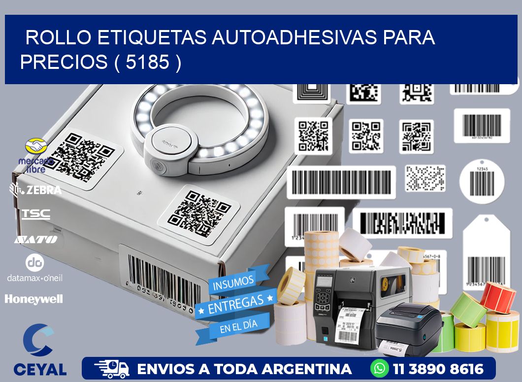 ROLLO ETIQUETAS AUTOADHESIVAS PARA PRECIOS ( 5185 )