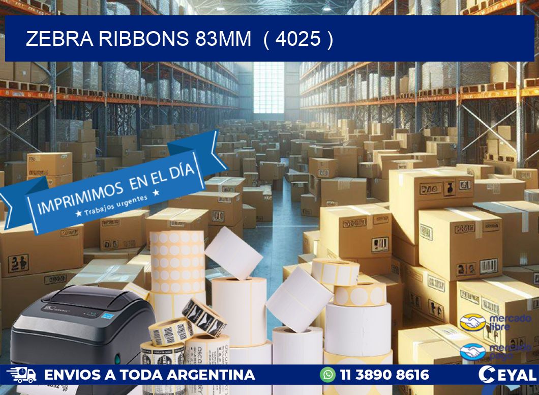 ZEBRA RIBBONS 83MM  ( 4025 )