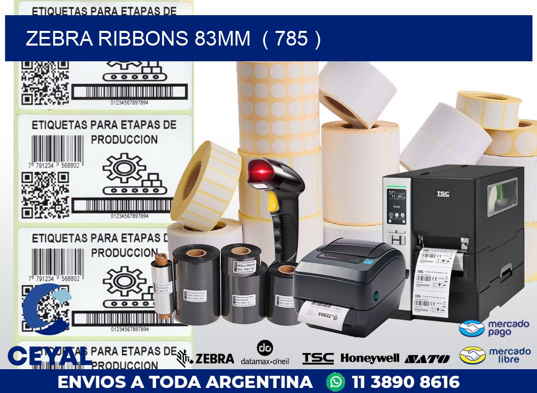 ZEBRA RIBBONS 83MM  ( 785 )