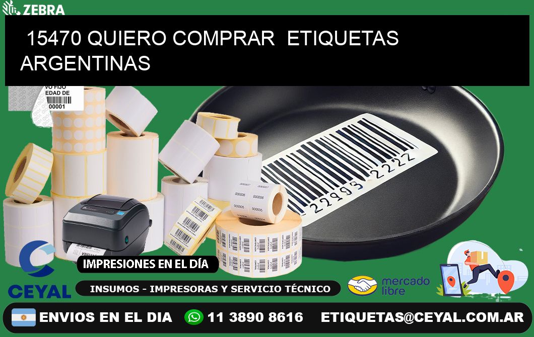 15470 QUIERO COMPRAR  ETIQUETAS ARGENTINAS
